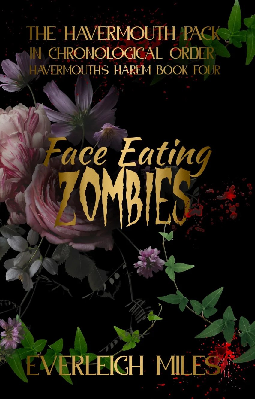Cover of Face Eating Zombies by Everleigh Miles